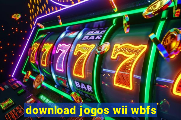 download jogos wii wbfs